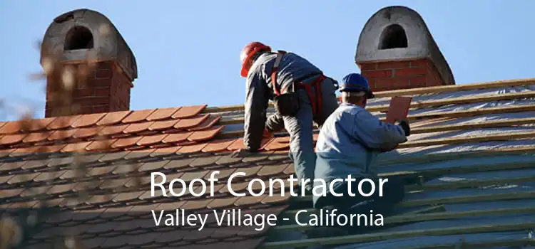 Roof Contractor Valley Village - California